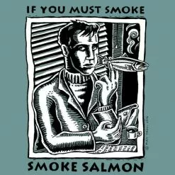 Fat Nancy's Tackle Shop Apparel SMOKE SALMON T-Shirt
