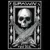 Fat Nancy's Tackle Shop Apparel VINTAGE SPAWN TILL YOU DIE T-Shirt