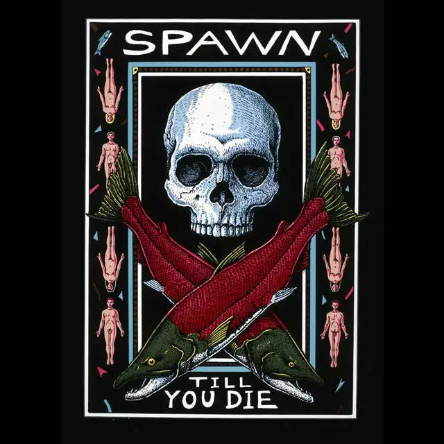 Fat Nancy's Tackle Shop Apparel SPAWN TILL YOU DIE (COLOR)T-Shirt