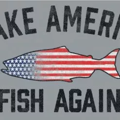Fat Nancy's Tackle Shop Fat Nancy's Make America Fish Again T-Shirt