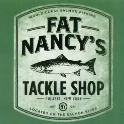 Fat Nancy's Tackle Shop Fat Nancy's World Class Salmon Fishing